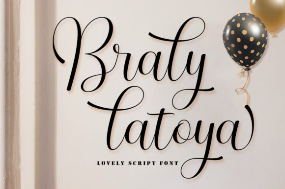 Braly Latoya: The Elegant Script Font for Marketers